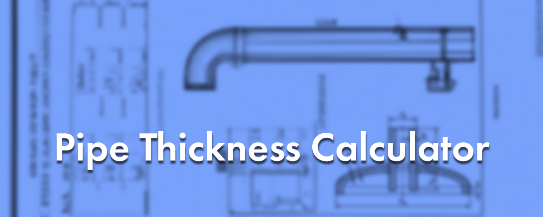 Pipe Thickness Calculator